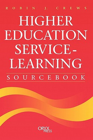 Kniha Higher Education Service-Learning Sourcebook Robin J Crews