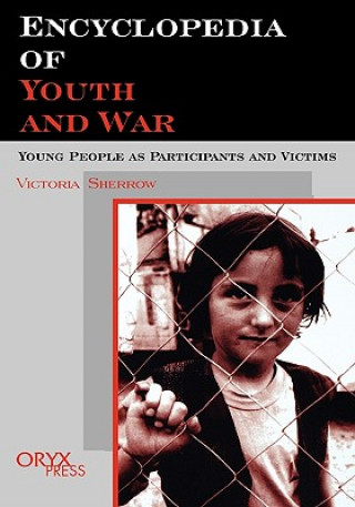 Kniha Encyclopedia of Youth And War Victoria Sherrow
