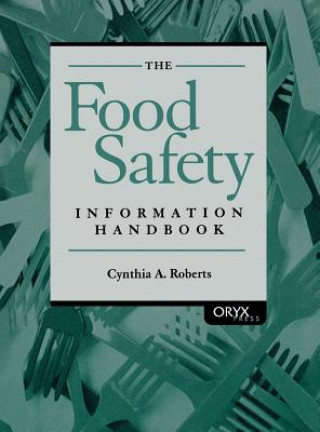 Knjiga Food Safety Information Handbook Cynthia A. Roberts