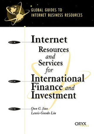 Kniha Internet Resources and Services for International Finance and Investment Qun G. Jiao
