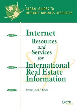 Carte Internet Resources and Services for International Real Estate Information Sheau-Yueh J. Chao