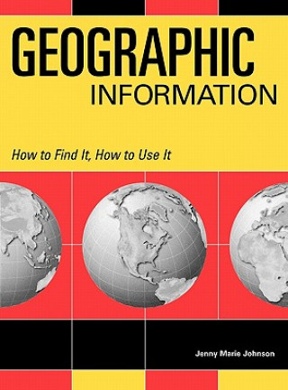 Книга Geographic Information Jenny Marie Johnson