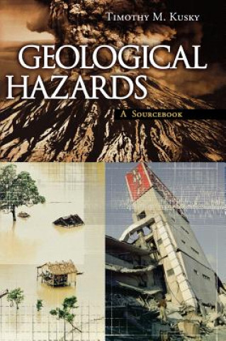 Kniha Geological Hazards Timothy Kusky