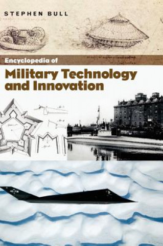 Книга Encyclopedia of Military Technology and Innovation Bull