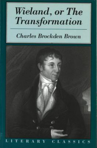 Книга Wieland, or the Transformation Charles Brockden Brown