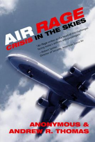 Knjiga Air Rage Andrew R. Thomas