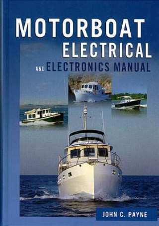 Kniha Motorboat Electrical & Electronics Manual John C. Payne