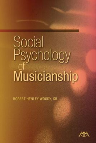 Carte Social Psychology of Musicianship Robert H. Woody