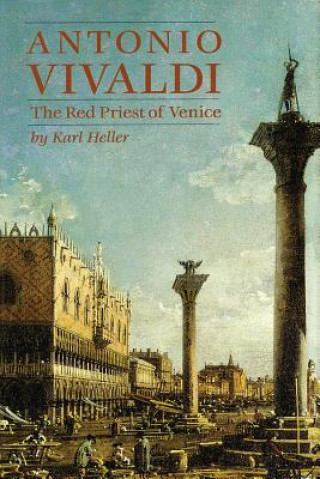 Kniha Antonio Vivaldi Karl Heller