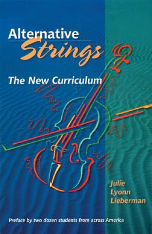 Könyv Alternative Strings Julie Lyonn Lieberman