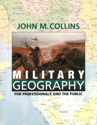 Könyv Military Geography John M. Collins