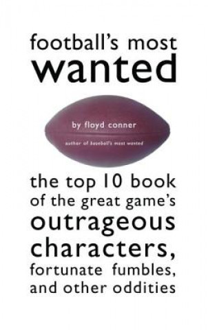 Knjiga Football's Most Wanted Floyd Conner