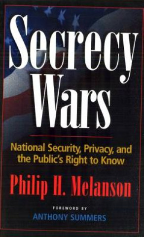 Książka Secrecy Wars Philip H. Melanson