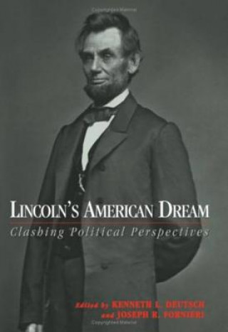 Book Lincoln'S American Dream Kenneth L Deutsch