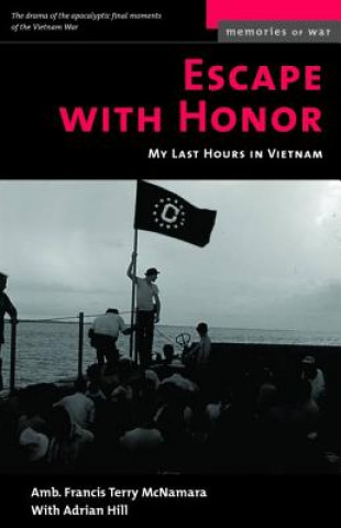 Knjiga Escape with Honor (M Francis Terry McNamara