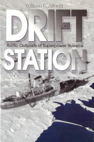 Книга Drift Station William F. Althoff