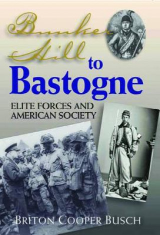 Book Bunker Hill to Bastogne Briton Cooper Busch