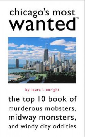 Kniha Chicago's Most Wanted Laura L. Enright