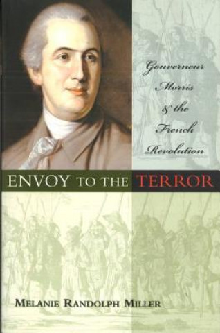 Knjiga Envoy to the Terror Melanie Randolph Miller