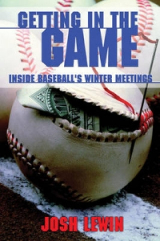 Книга Getting in the Game Josh Lewin