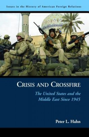 Kniha Crisis and Crossfire Peter L Hahn
