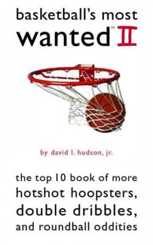 Kniha Basketball'S Most Wanted (TM) II David L.