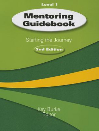 Carte Mentoring Guidebook Level 1 Kathleen B. Burke