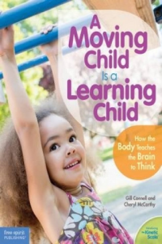 Kniha Moving Child is a Learning Child Gill Connell