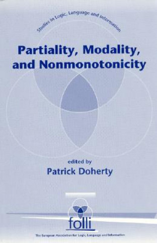 Carte Partiality, Modality, and Nonmonotonicity Patrick A. Doherty