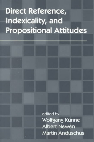 Libro Direct Reference, Indexicality, and Propositional Attitudes Wolfgang Kunne