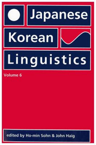 Kniha Japanese/Korean Linguistics: Volume 6 Ho-Min Sohn