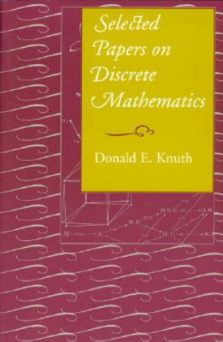 Kniha Selected Papers on Discrete Mathematics Donald E. Knuth