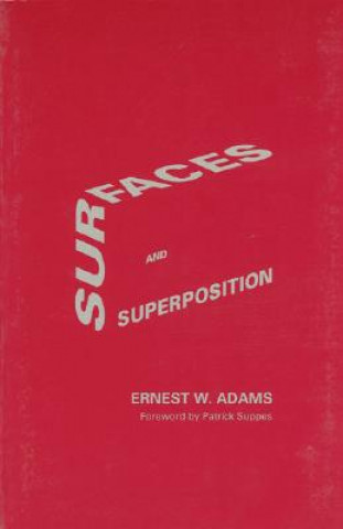 Könyv Surfaces and Superposition Ernest W. Adams