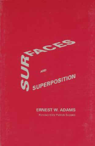 Knjiga Surfaces and Superposition Ernest W. Adams