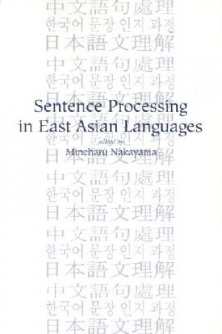 Книга Sentence Processing in East Asian Languages Mineharu Nakayama