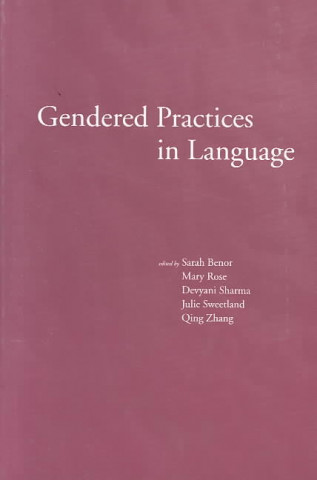 Könyv Gendered Practices in Language Sarah Benor
