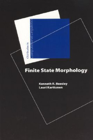 Kniha Finite State Morphology Kenneth R. Beesley