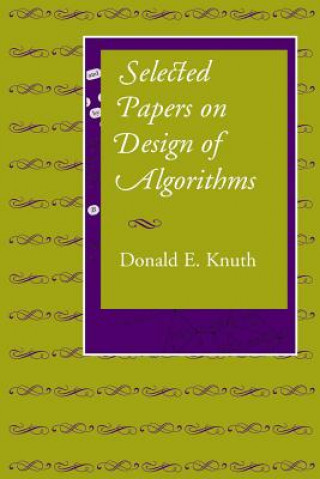 Knjiga Selected Papers on Design of Algorithms Donald E. Knuth