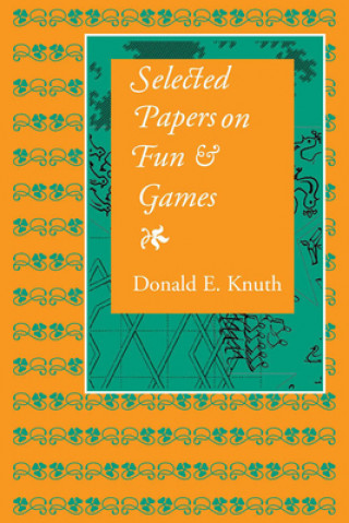 Kniha Selected Papers on Fun and Games Donald E. Knuth