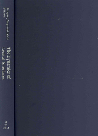 Kniha Dynamics of Lexical Interfaces Ruth Kempson