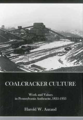 Βιβλίο Coal Cracker Culture Harold W. Aurand