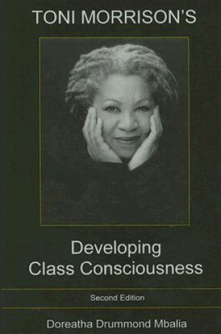 Kniha Toni Morrison's Developing BTCass Consciousness Doreatha Drummond Mbalia