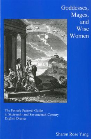 Carte Goddesses, Mages, And Wise Women Sharon Rose Yang