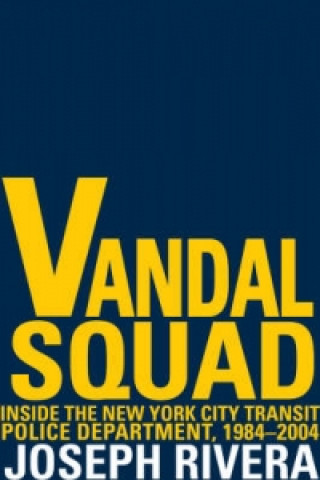 Kniha Vandal Squad Joseph Rivera