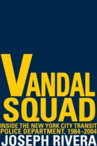 Könyv Vandal Squad Joseph Rivera