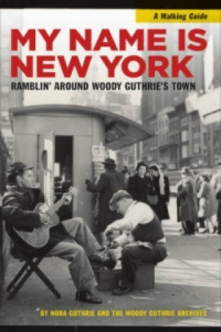 Könyv My Name is New York Nora Guthrie