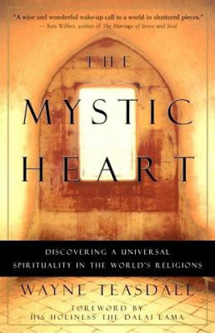 Kniha Mystic Heart Wayne Teasdale
