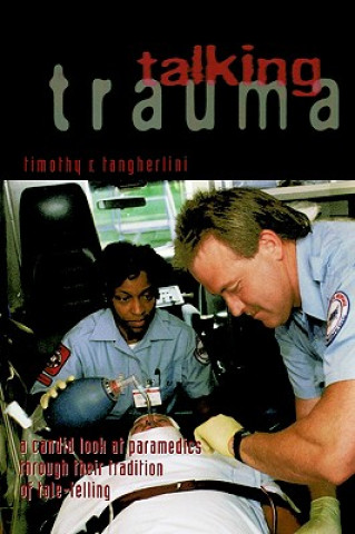 Knjiga Talking Trauma Timothy R. Tangherlini