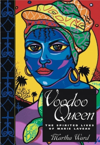 Könyv Voodoo Queen Martha Ward