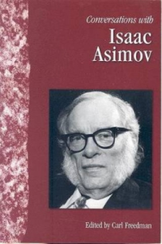 Książka Conversations with Isaac Asimov Carl Freedman